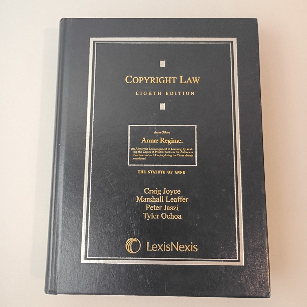 Copyright Law Eighth Edition The Statute of Anne by Craig Joyce - Hardcover